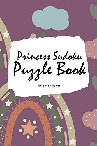 Stock image for Princess Sudoku 9x9 Puzzle Book for Children - Easy Level (6x9 Puzzle Book / Activity Book) for sale by Books From California