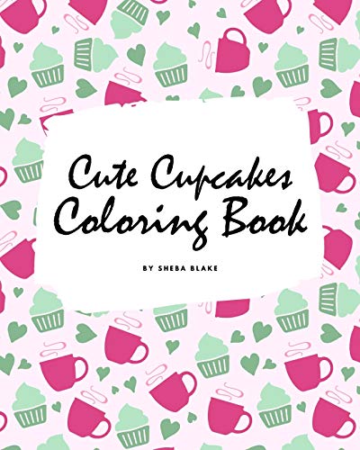 Stock image for Cute Cupcakes Coloring Book for Children (8x10 Coloring Book / Activity Book) for sale by WorldofBooks