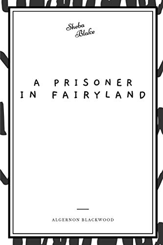 9781222293203: A Prisoner in Fairyland