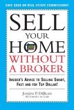 Sell Your Home Without A Broker: Insider's Advice To Selling Smart, Fast And For Top Dollar (9781223014180) by Diblasi, Joseph P.