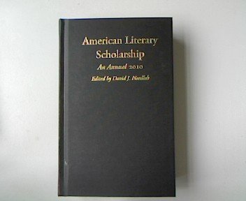 Stock image for American Literary Scholarship: An Annual 2010 for sale by BOOKER C