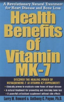 9781223055060: Health Benefits of Vitamin K2: A Revolutionary Natural Treatment for Heart Disease And Bone Loss