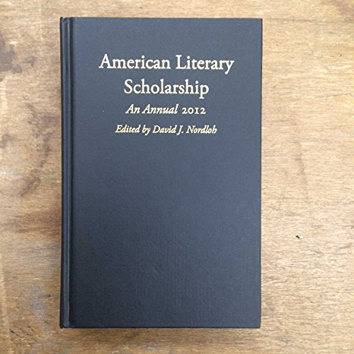 Stock image for American Literary Scholarship: An Annual 2012 for sale by ThriftBooks-Atlanta