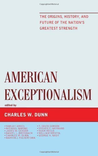 9781223075709: American Exceptionalism: The Origins, History, and Future of the Nation's Greatest Strength