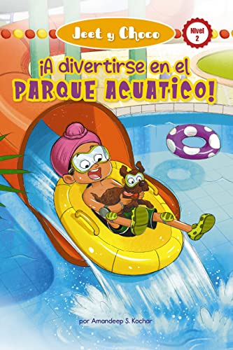 Beispielbild fr Jeet Y Choco: A Divertirse En El Parque Acutico! (Jeet and Fudge: Fun at the Waterpark) zum Verkauf von Blackwell's