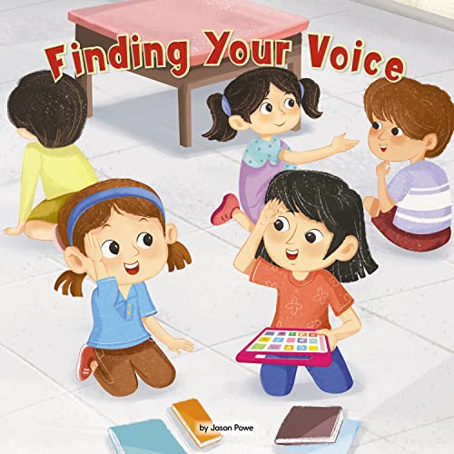 9781223183657: Finding Your Voice: A Girl With Speech Apraxia Helps Her New Friend Combat Stage Fright: 2 (Celebrating Mr. Garcia's Class, 3)