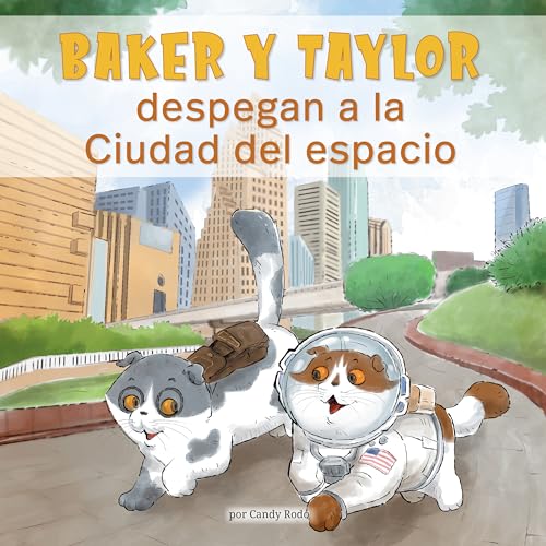 Beispielbild fr Baker Y Taylor: Despegan a La Ciudad Del Espacio (Baker and Taylor: Blast Off in Space City) zum Verkauf von Blackwell's