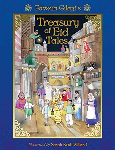 Stock image for Treasury of Eid Tales [Hardcover] Gilani-Williams, Fawzia and Nesti Willard, Sarah for sale by Lakeside Books