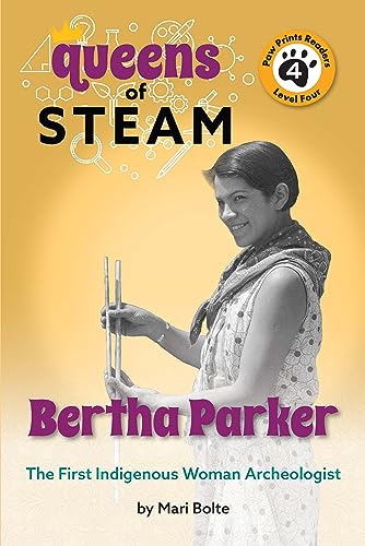 Stock image for Bertha Parker: The First Woman Indigenous American Archaeologist (The Queens Of STEAM, 2) for sale by HPB-Movies