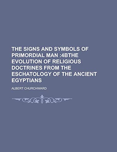 9781230004075: The signs and symbols of primordial man