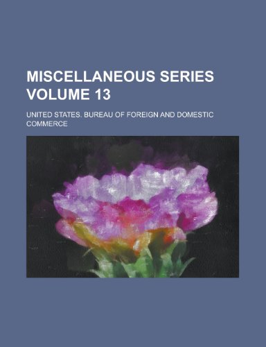 9781230056487: Miscellaneous Series Volume 13