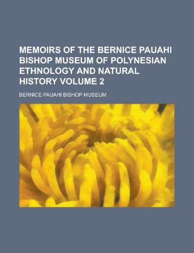 9781230076355: Memoirs of the Bernice Pauahi Bishop Museum of Polynesian Ethnology and Natural History Volume 2