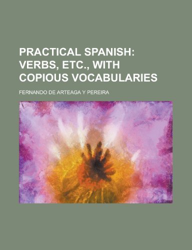 9781230160108: Practical Spanish