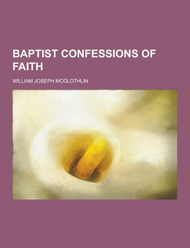 9781230198279: Baptist Confessions of Faith
