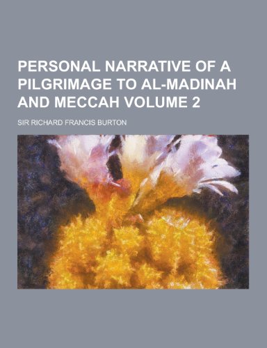 9781230206554: Personal Narrative of a Pilgrimage to Al-Madinah and Meccah Volume 2