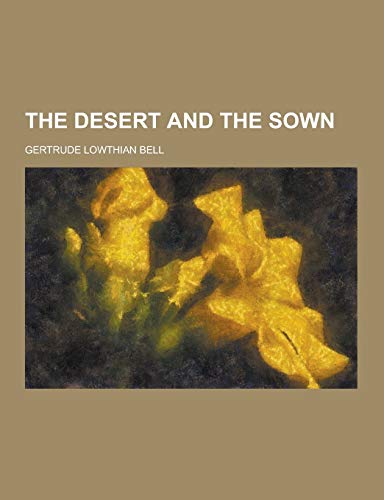9781230215303: The Desert and the Sown