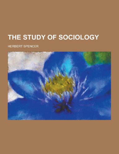 9781230218465: The Study of Sociology