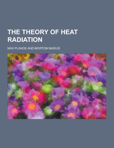 9781230218533: The Theory of Heat Radiation