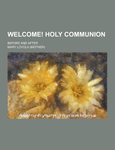 9781230220130: Welcome! Holy Communion; Before and After