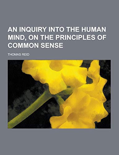 9781230223391: An Inquiry Into the Human Mind, on the Principles of Common Sense