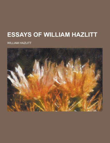 9781230227092: Essays of William Hazlitt