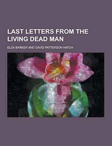 9781230231426: Last Letters from the Living Dead Man