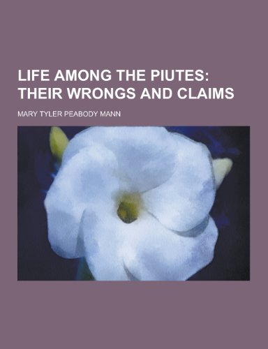 9781230232102: Life Among the Piutes