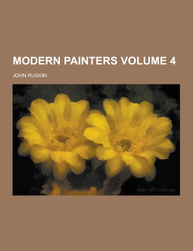 9781230234243: Modern Painters Volume 4