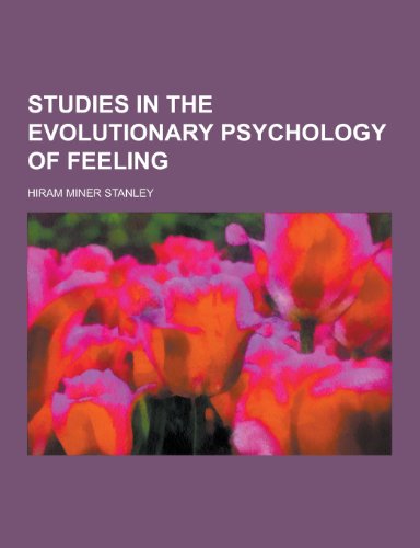 9781230239798: Studies in the Evolutionary Psychology of Feeling