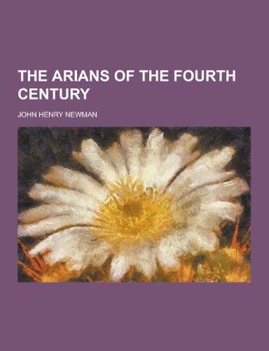 9781230240664: The Arians of the Fourth Century