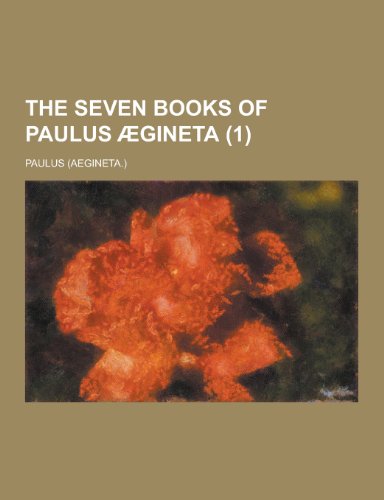 9781230245928: The Seven Books of Paulus Aegineta (1)