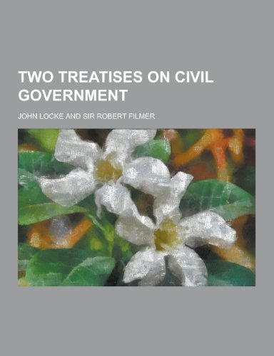 9781230253152: Two Treatises on Civil Government
