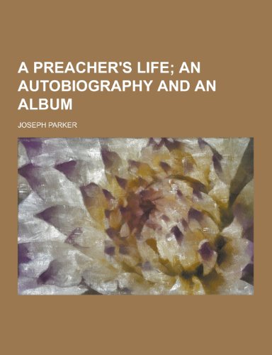 9781230254951: A Preacher's Life