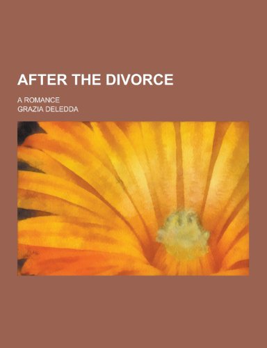 9781230256702: After the Divorce; A Romance