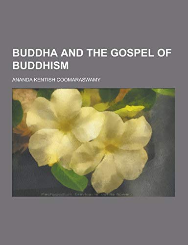 Beispielbild fr Buddha and the Gospel of Buddhism zum Verkauf von Best and Fastest Books