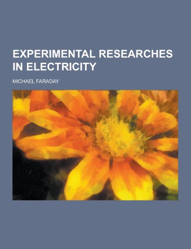 9781230261942: Experimental Researches in Electricity