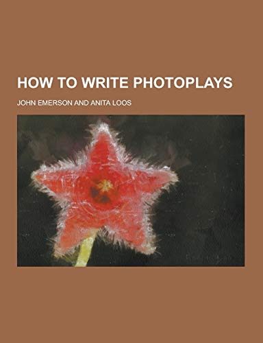 9781230264660: How to Write Photoplays