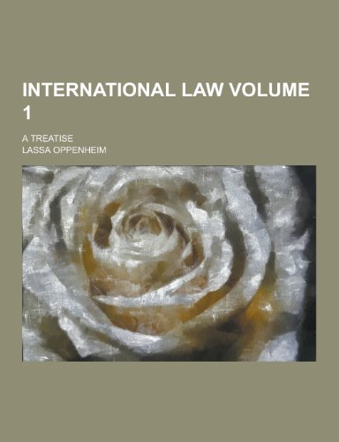 Stock image for International Law; A Treatise Volume 1 for sale by Prominent Books