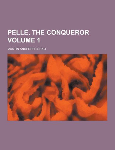 9781230269979: Pelle, the Conqueror Volume 1