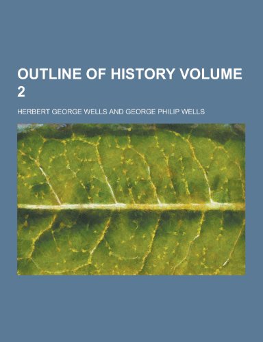 Beispielbild fr Outline of History Volume 2 zum Verkauf von Half Price Books Inc.