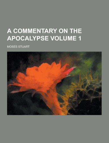 9781230282190: A Commentary on the Apocalypse Volume 1