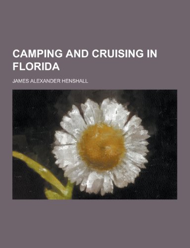 9781230284354: Camping and Cruising in Florida
