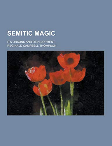 9781230291147: Semitic Magic; Its Origins and Development