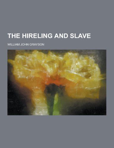 9781230294469: The Hireling and Slave