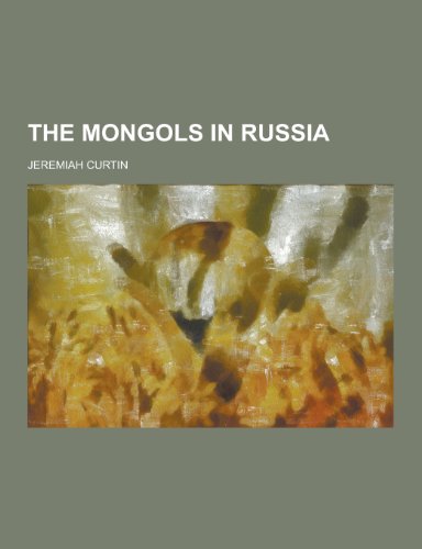 9781230296074: The Mongols in Russia