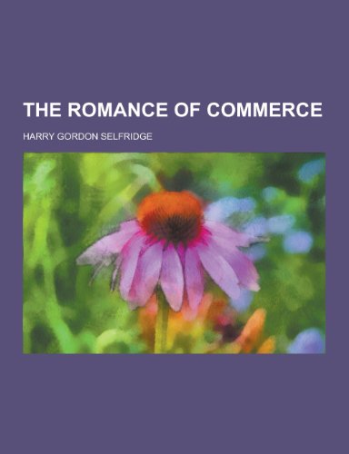 9781230297279: The Romance of Commerce