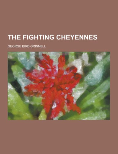 9781230299983: The Fighting Cheyennes