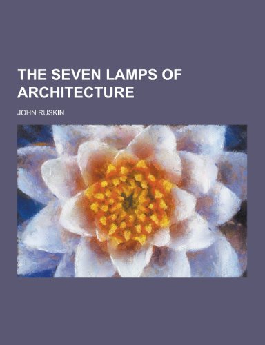 9781230302652: The Seven Lamps of Architecture