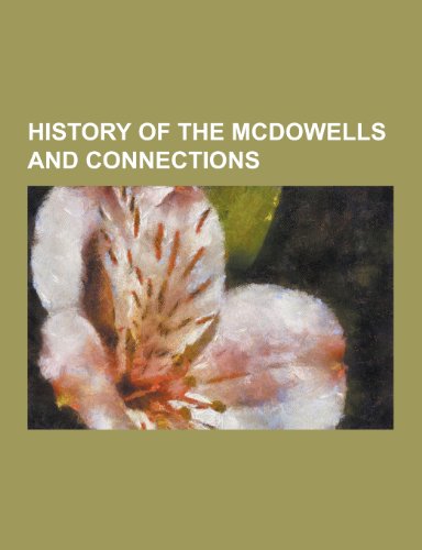 9781230314266: History of the McDowells and Connections
