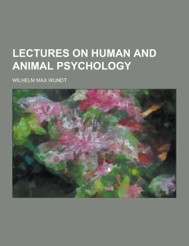9781230315881: Lectures on Human and Animal Psychology